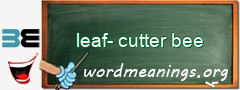 WordMeaning blackboard for leaf-cutter bee